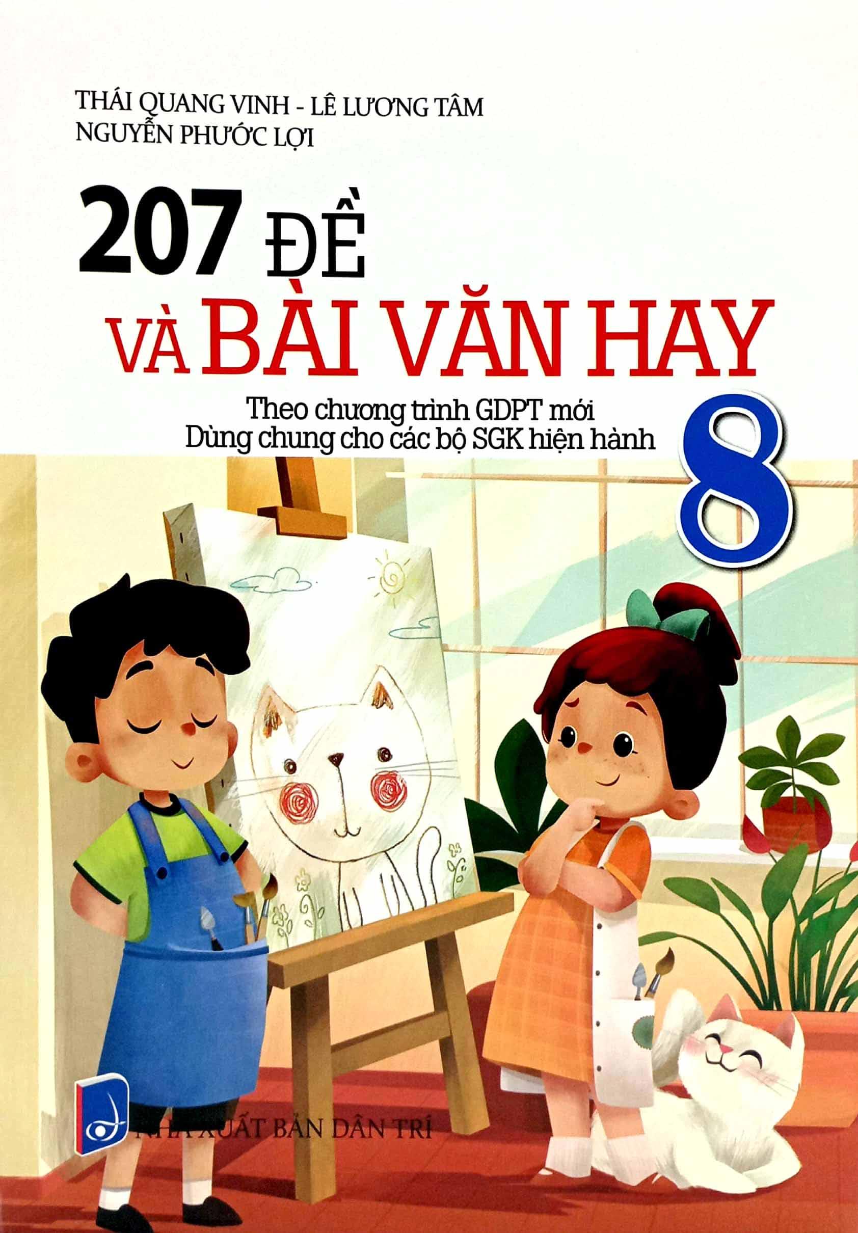 207 Đề Và Bài Văn Hay 8 (Theo Chương Trình Giáo Dục Phổ Thông Mới)