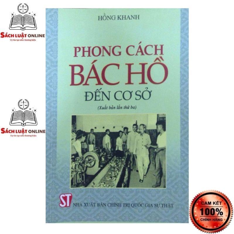 Sách - Phong cách Bác Hồ đến cơ sở (Xuất bản lần thứ ba)