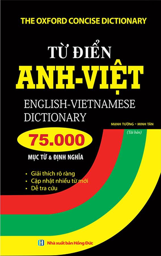 Từ Điển Anh-Việt 75000 Mục Từ Và Định Nghĩa (Tái bản năm 2022)