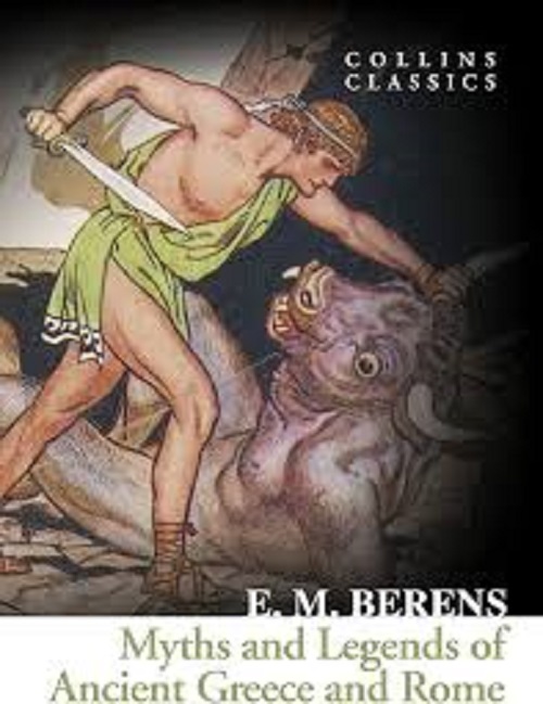 MYTHS AND LEGENDS OF ANCIENT GREECE AND ROME