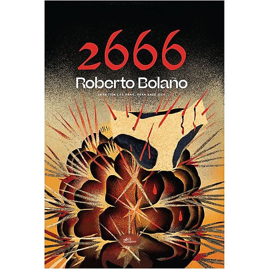 Cuốn Tiểu Thuyết Lãng Mạn Hay Ngất Ngây: 2666 - Roberto Bolaño