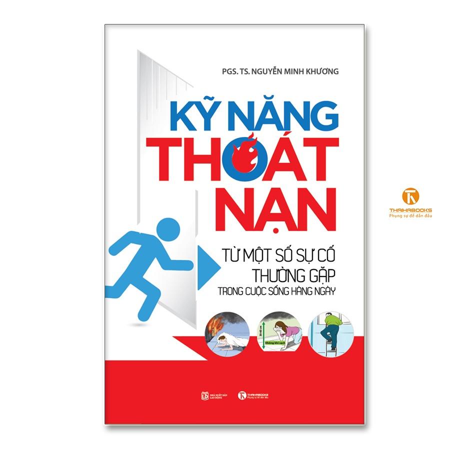 Kỹ năng thoát nạn từ một số sự cố thường gặp trong cuộc sống hàng ngày  - Bản Quyền