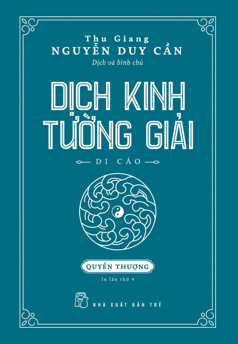 Dịch Kinh Tường Giải Di Cảo - Quyển Thượng Tre