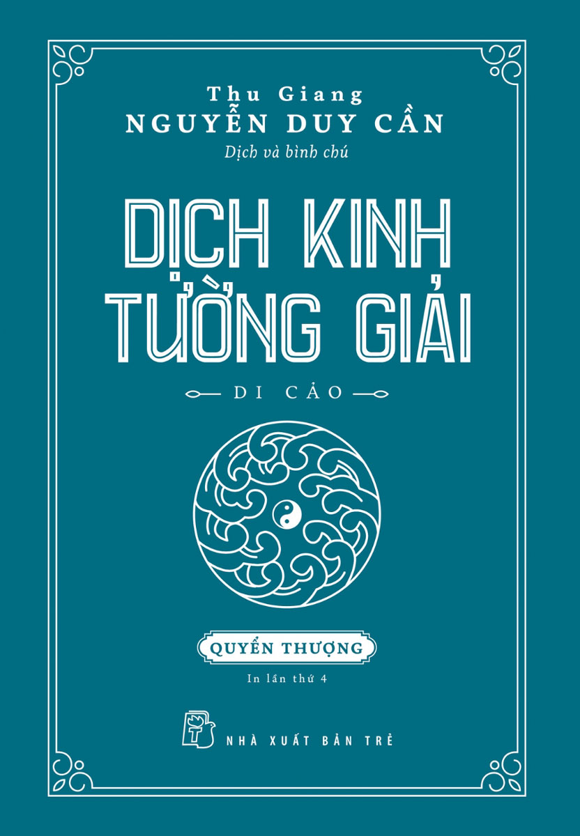 Dịch Kinh Tường Giải (Di Cảo) - Quyển Thượng _TRE