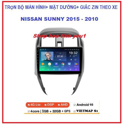 COMBO Màn hình DVD Android dùng cho xe ô tô NISSAN SUNNY 2015-2020 kết nối Wifi hoặc sim 4G, GPS dẫn đường+ MẶT DƯỠNG