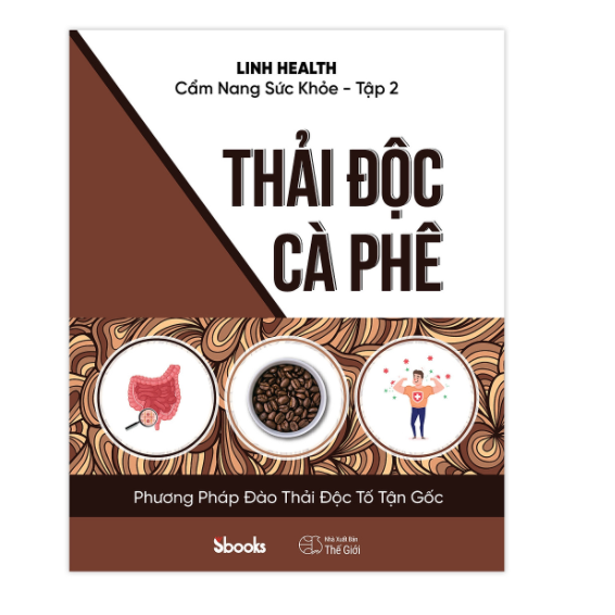 Cẩm Nang Sức Khỏe tập 2 - Thải Độc Cà Phê