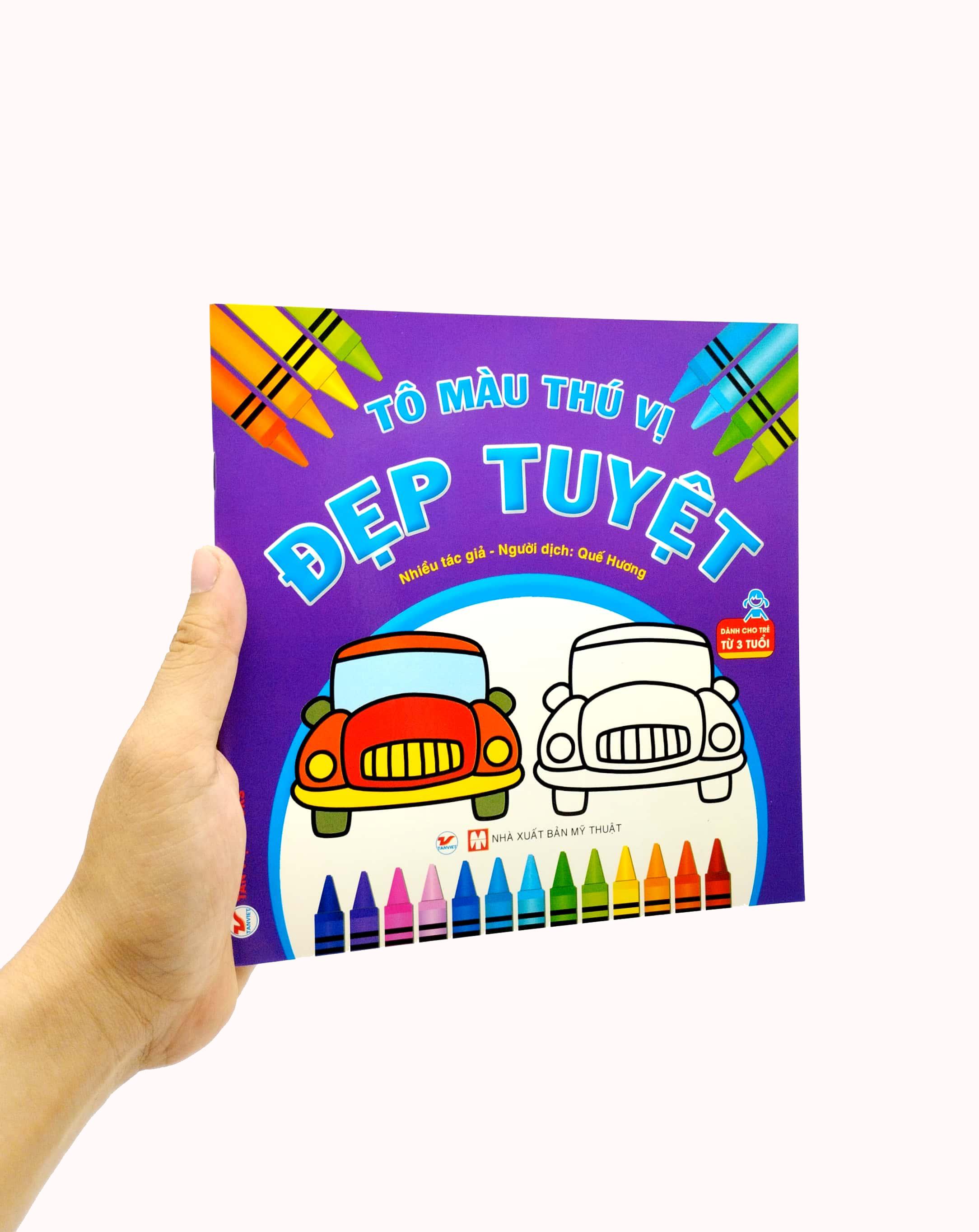 Tô Màu Thú Vị - Đẹp Tuyệt (Dành Cho Trẻ Từ 3 Tuổi)