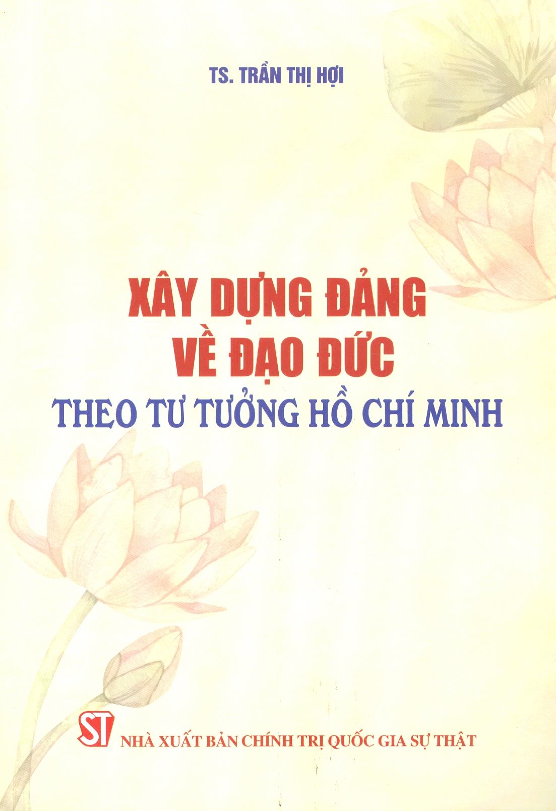 Xây Dựng Đảng Về Đạo Đức Theo Tư Tưởng Hồ Chí Minh