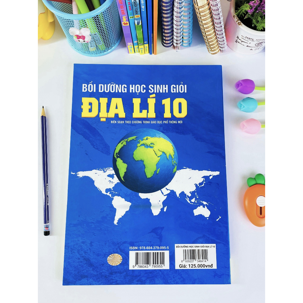 Bồi Dưỡng Học Sinh Giỏi Địa Lí 10 - Biên soạn theo chương trình GDPT mới  ( ND)