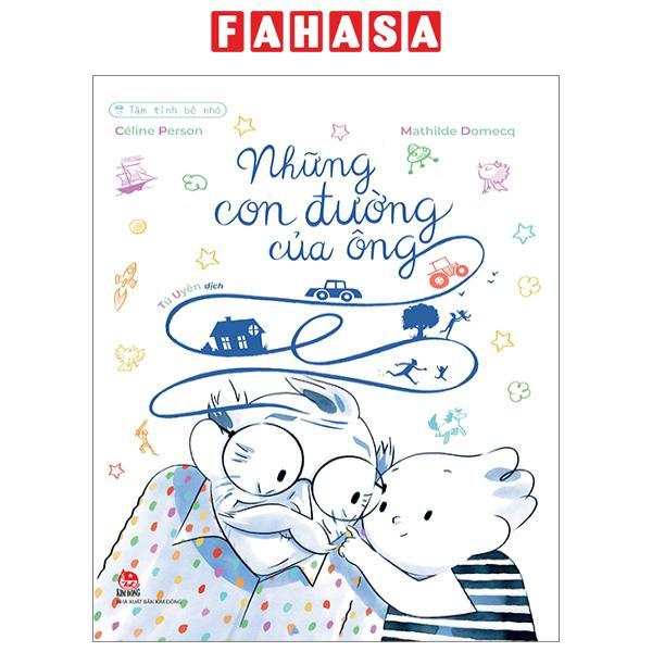 Tâm Tình Bé Nhỏ - Những Con Đường Của Ông