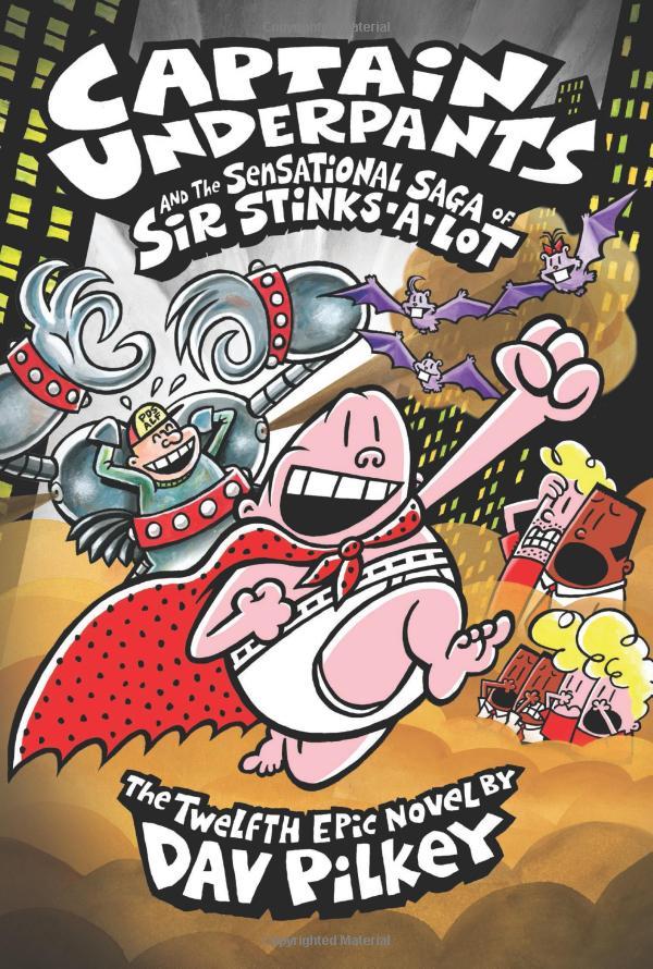 Full Color Captain Underpants #12: Captain Underpants And The Sensational Saga Of Sir Stinks-A-Lot