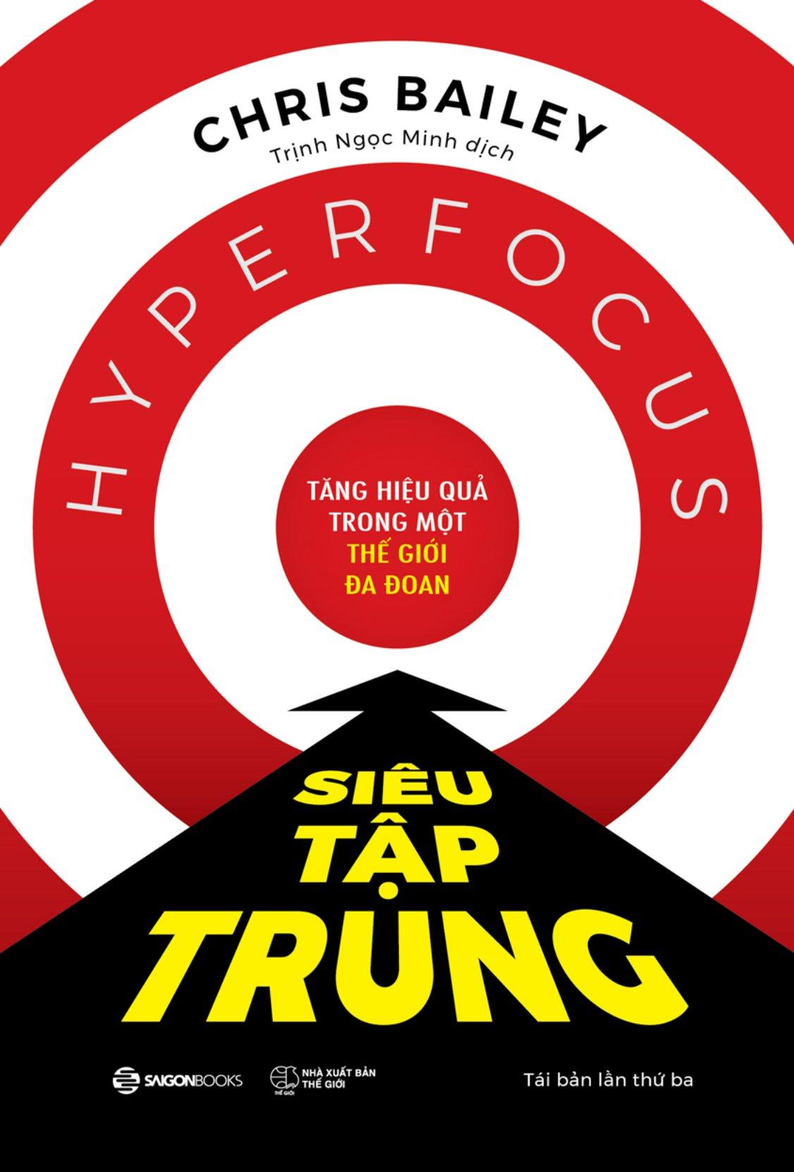 Siêu Tập Trung - Tăng Hiệu Quả Trong Một Thế Giới Đa Đoan