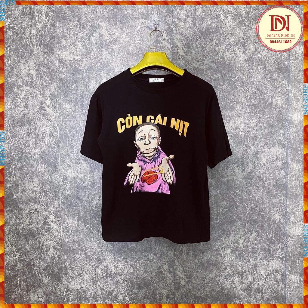 Áo thun in hình còn cái nịt- phông nam nữ unisex chất cotton hot trend độc đẹp giá siêu rẻ - nhận in theo yêu cầu