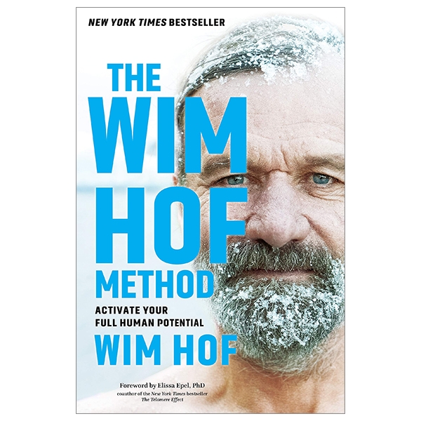 The Wim Hof Method: Activate Your Full Human Potential