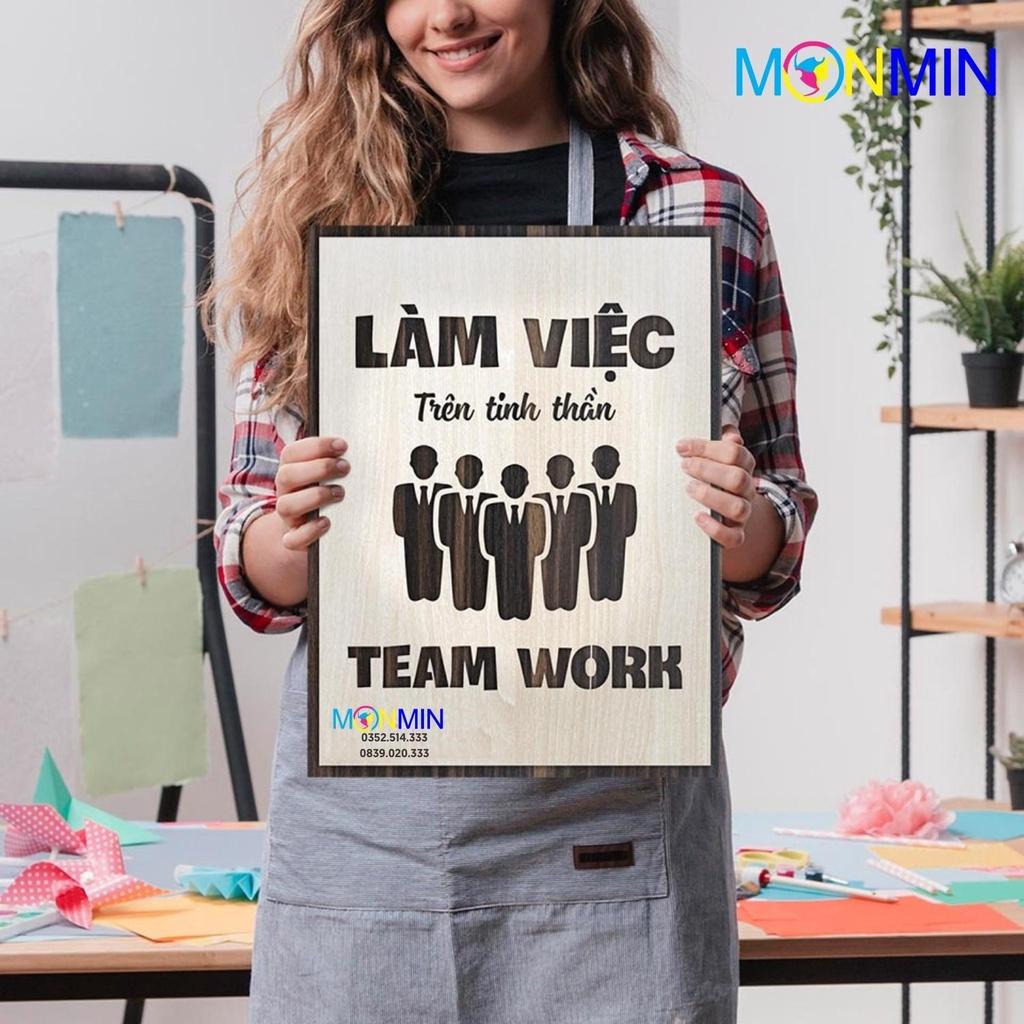 Tranh gỗ slogan tạo động lực Monmin M065 - Làm việc trên tinh thần Teamwork