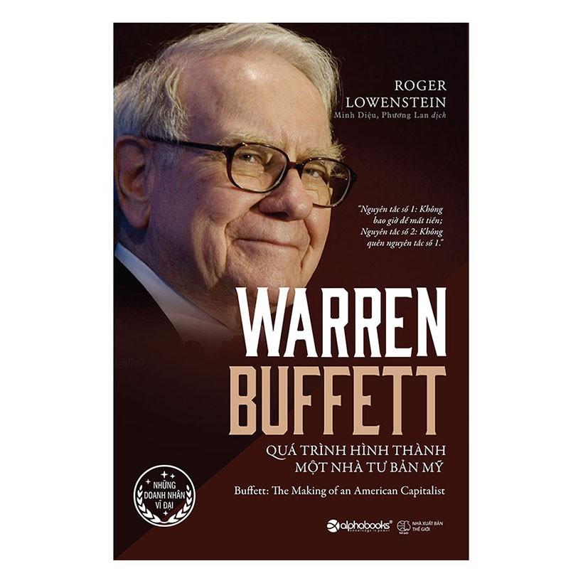 Sách Warren Buffett - Quá trình hình thành một nhà tư bản Mỹ - Alphabooks - BẢN QUYỀN
