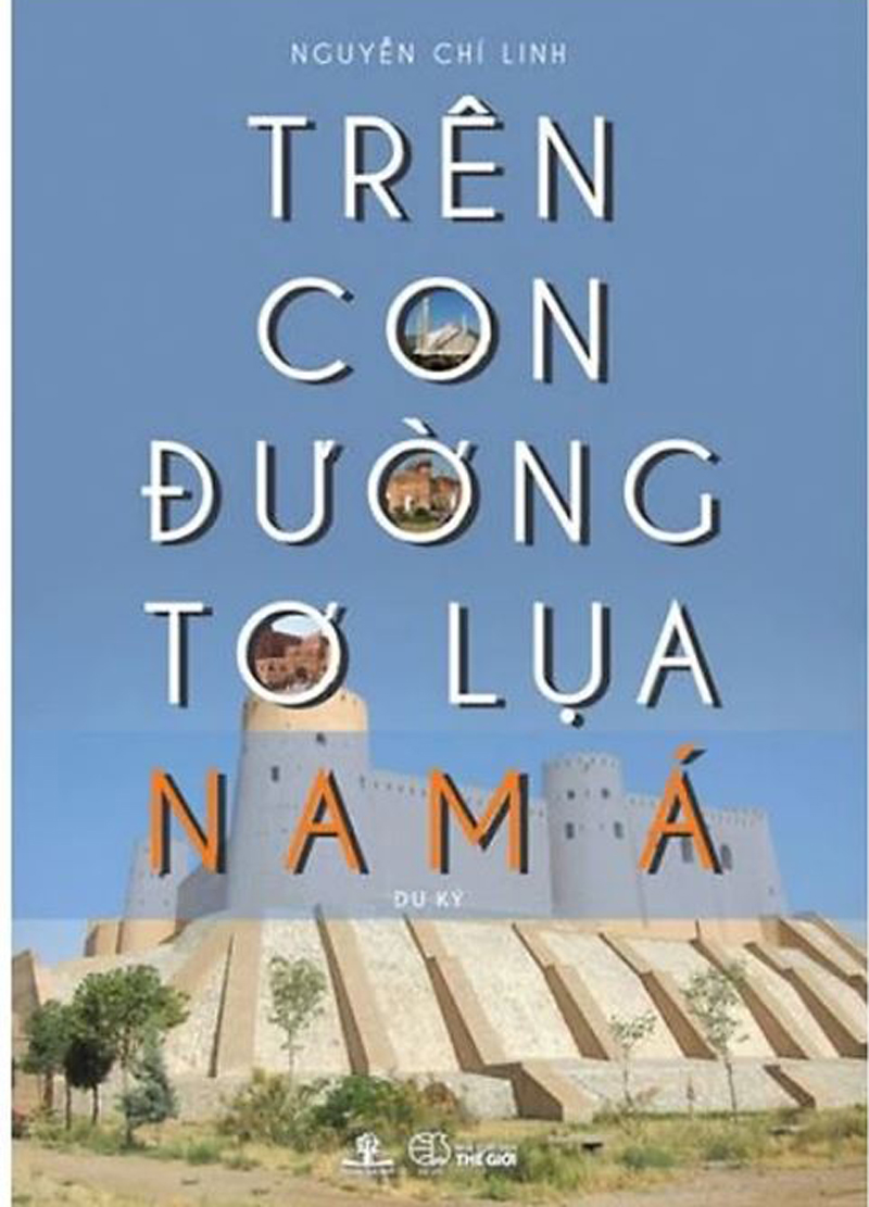 Trên Con Đường Tơ Lụa Nam Á - Du Ký