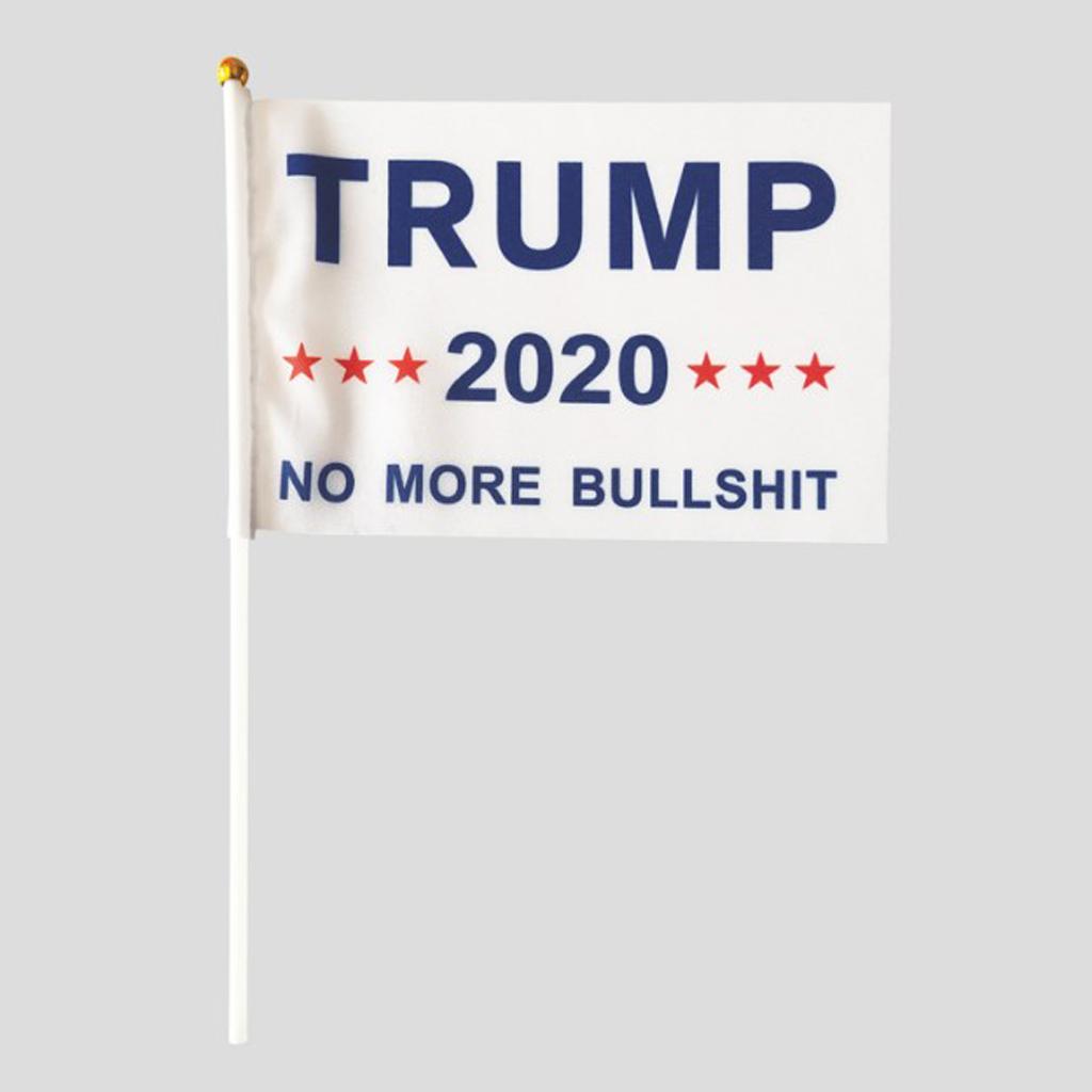 10Pcs American 2020 Small Hand Flags 5x8in Trump NO MORE BULLSHIT Flags