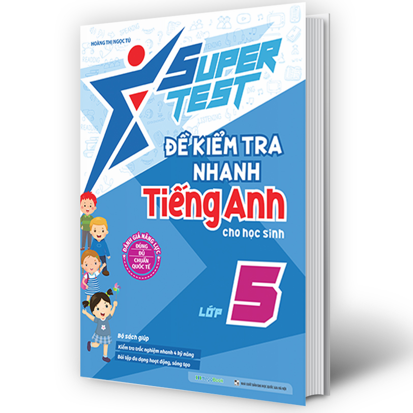 SUPER TEST - Đề kiểm tra nhanh Tiếng Anh lớp 5