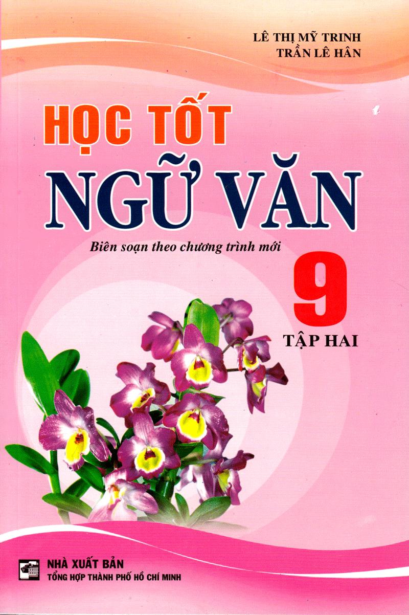Học Tốt Ngữ Văn Lớp 9 - Tập 2