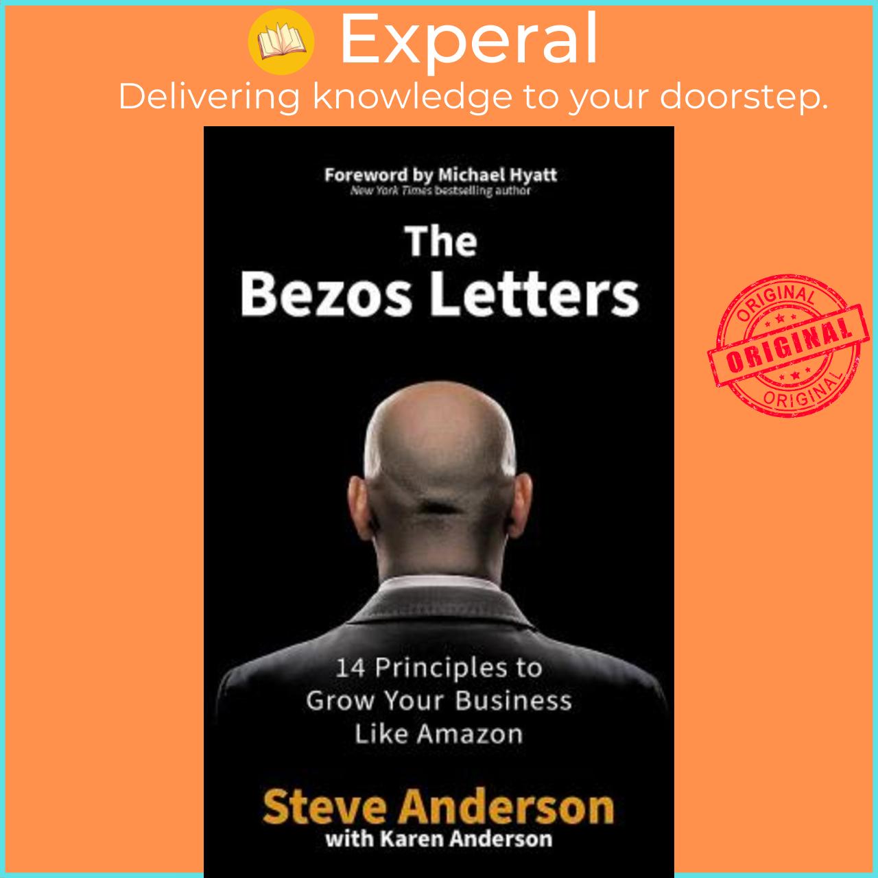 Sách - The Bezos Letters : 14 Principles to Grow Your Business Like Amazon by Steve Anderson (UK edition, paperback)