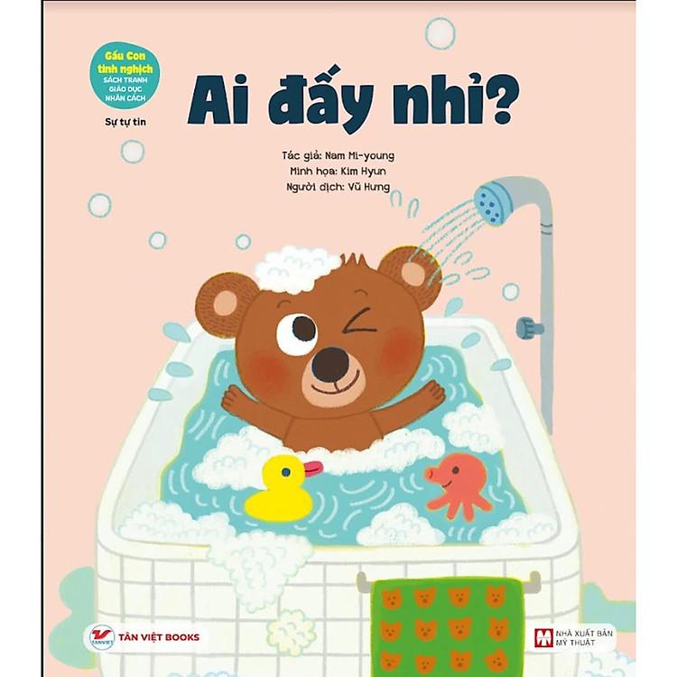 Sách Gấu Con Tinh Nghịch - Khả Năng Kiềm Chế Cảm Xúc - Bao Giờ Mới Được Hái?