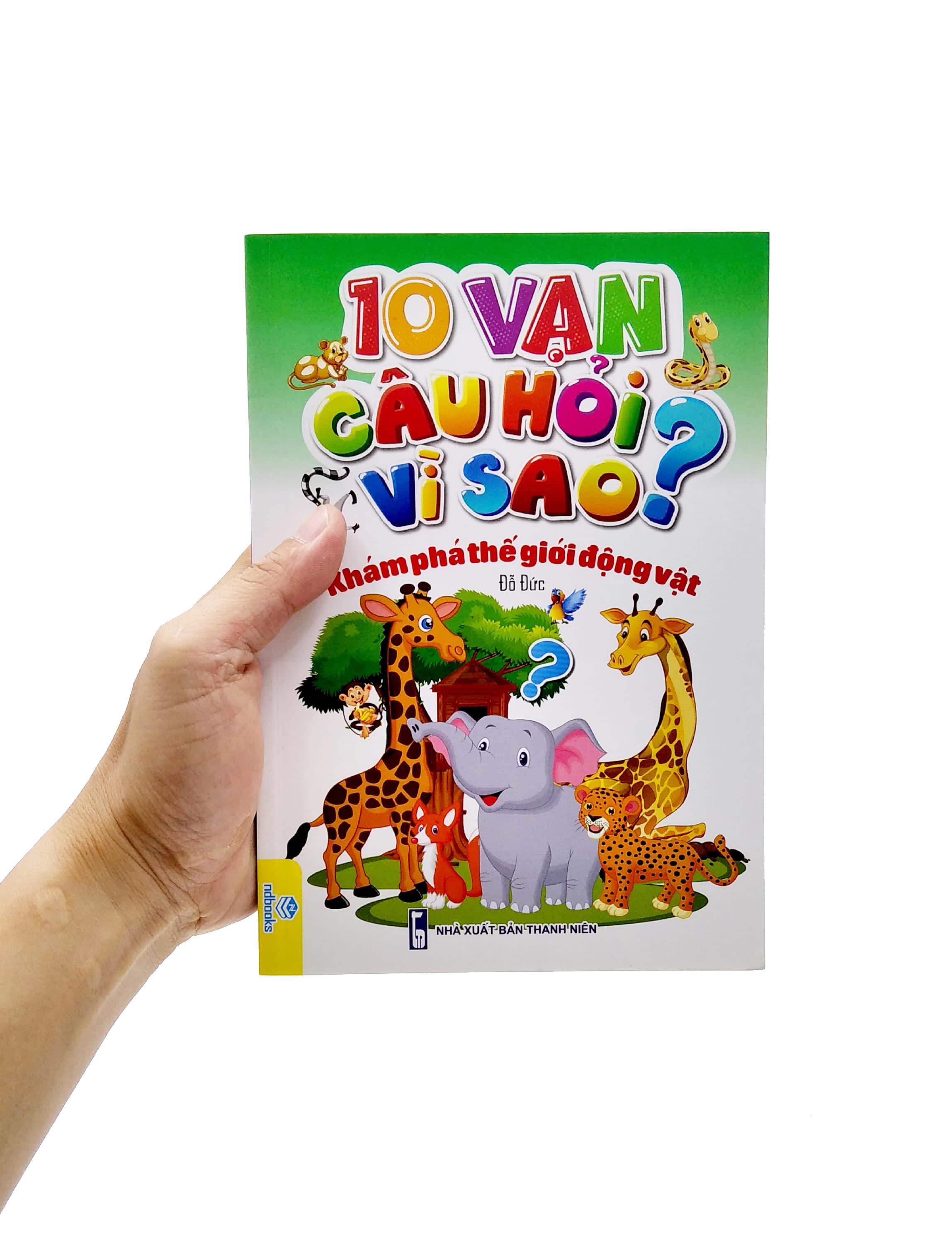 10 Vạn Câu Hỏi Vì Sao? - Khám Phá Thế Giới Động Vật