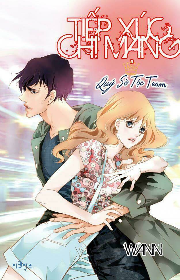 tiếp xúc chí mạng chapter 1 1