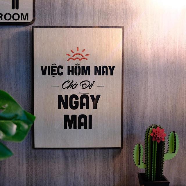 Tranh treo tường gỗ trang trí TBIG007: Việc hôm nay chớ để ngày mai