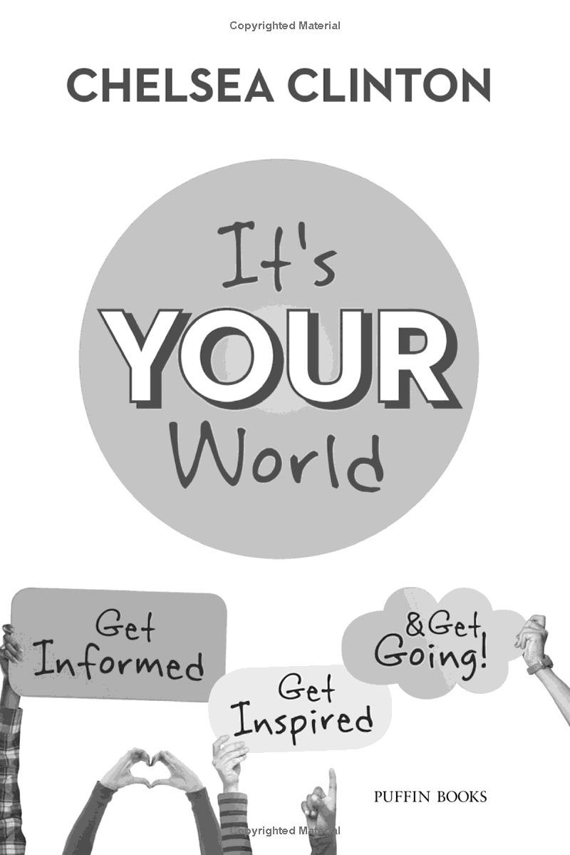 Sách ngoại văn: It's Your World: Get Informed, Get Inspired &amp; Get Going!