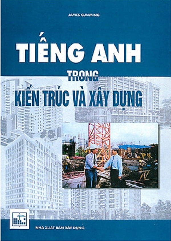 TIẾNG ANH Trong Ngành Kiến Trúc Và Xây Dựng