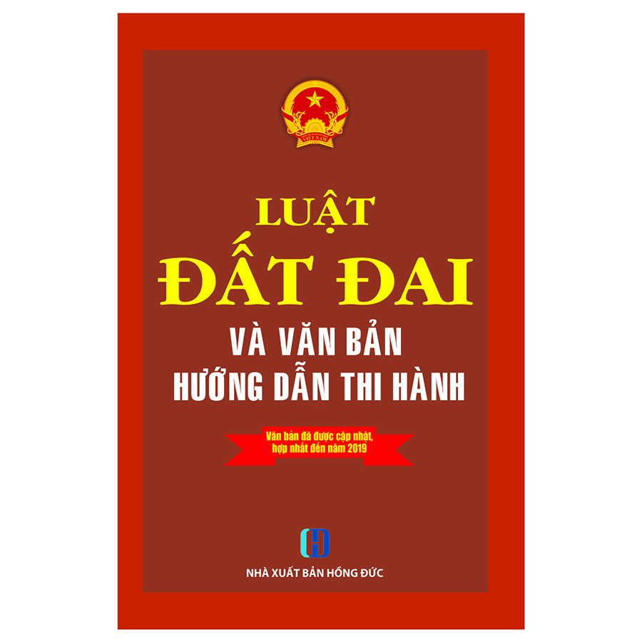 Luật Đất Đai Và Văn Bản Hướng Dẫn Thi Hành- Văn Bản Được Cập Nhật Hợp Nhất Đến Năm 2020