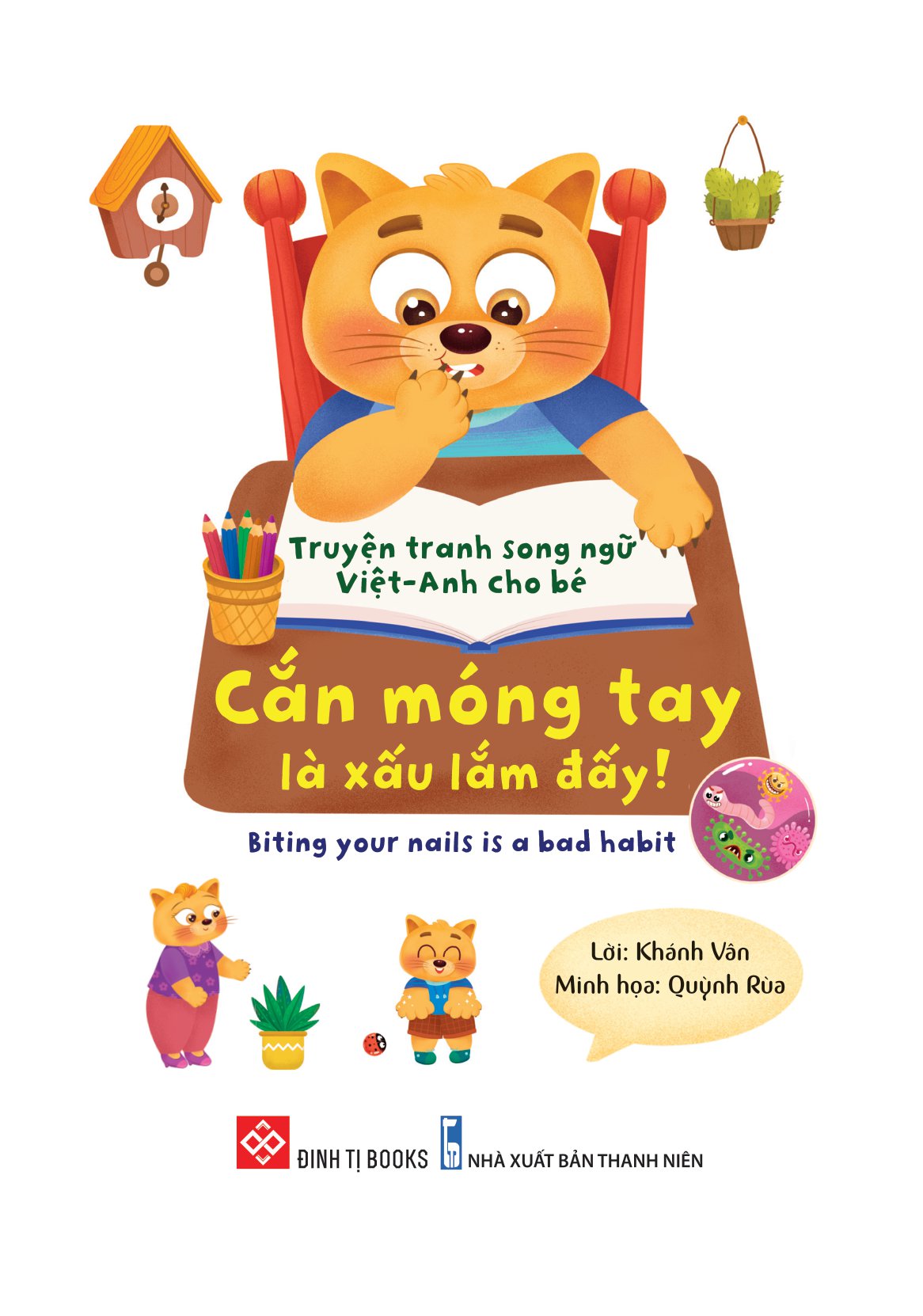 Sách: Truyện Tranh Song Ngữ Việt-Anh Cho Bé - Cắn Móng Tay Là Xấu Lắm Đấy! - Biting Your Nails Is A Bad Habit