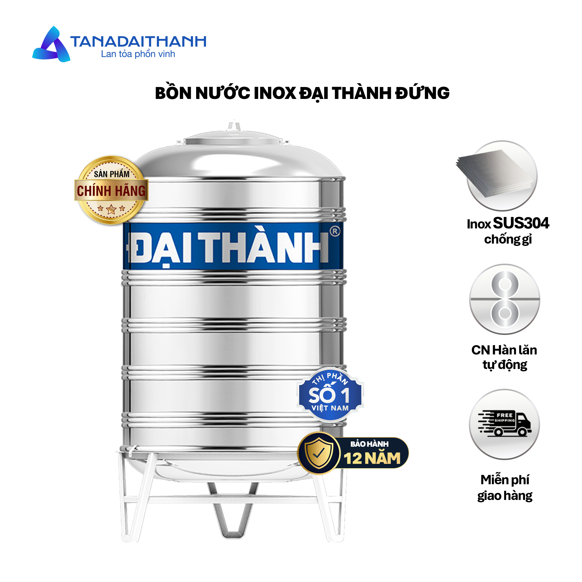 Bồn nước inox Đại Thành Đứng (500L, 1000L, 1500L, 2000L) - SUS 304, Hàng chính hãng (Chỉ bán tại khu vực miền Nam)