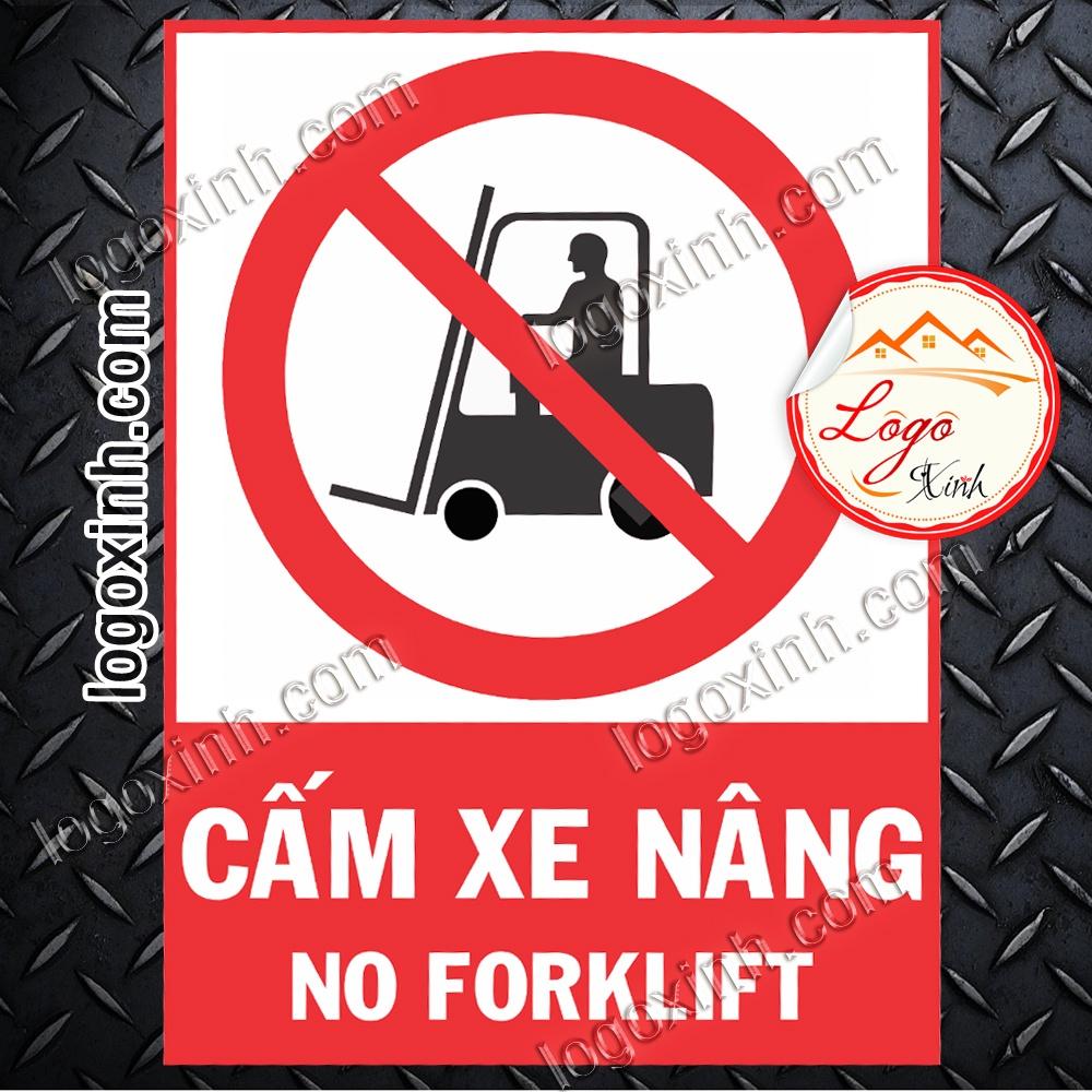 LOGO TEM STICKER BIỂN BÁO CẤM XE NÂNG - NO FORKLIFT - BIỂN CẢNH BÁO, BIỂN CẤM