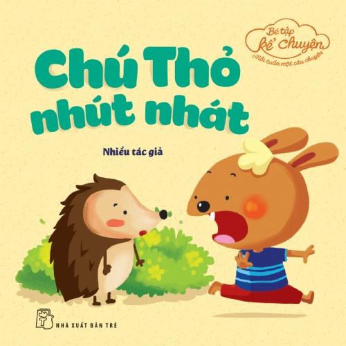 Bé Tập Kể Chuyện-Chú Thỏ Nhút Nhát   - Bản Quyền