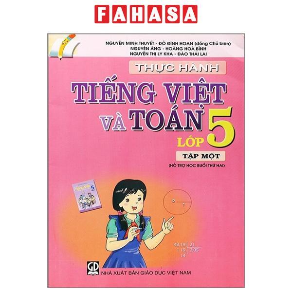 Thực Hành Tiếng Việt Và Toán - Lớp 5 - Tập 1 (Tái Bản 2023)