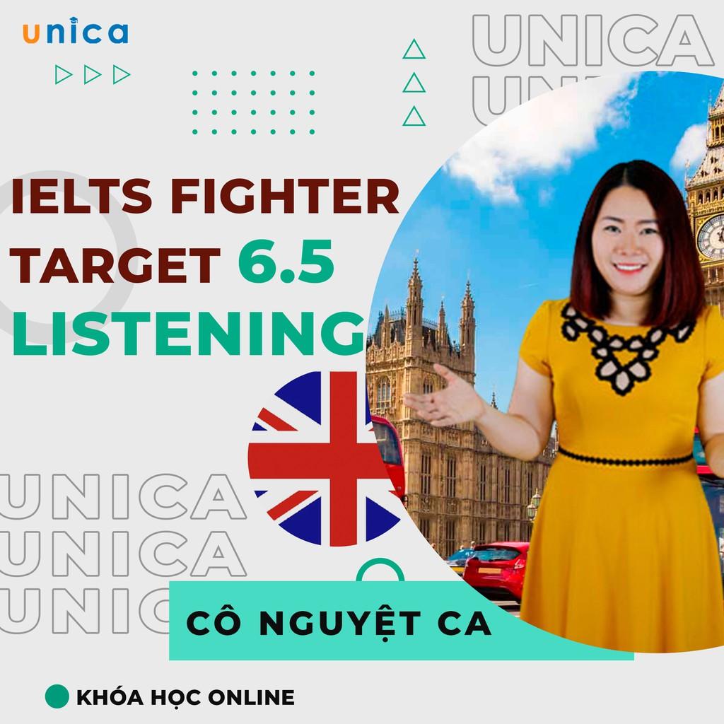 Khóa học NGOẠI NGỮ- IELTS FIGHTER TARGET 6.5: Listening -[UNICA.VN