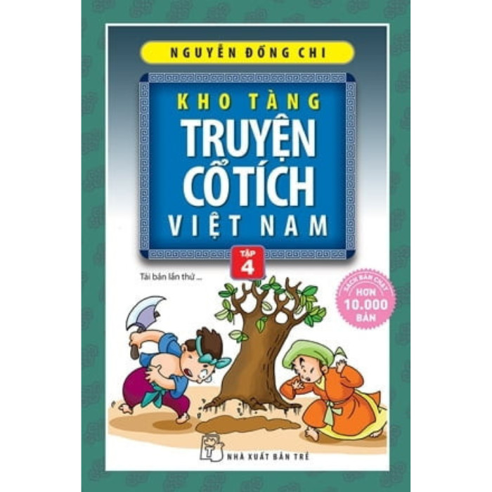 Kho Tàng Truyện Cổ Tích Việt Nam - Tập 4 (TRE)