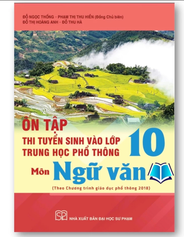 Sách - Ôn tập thi tuyển sinh vào lớp 10 trung học phổ thông môn Ngữ văn (Chương trình GDPT 2018)