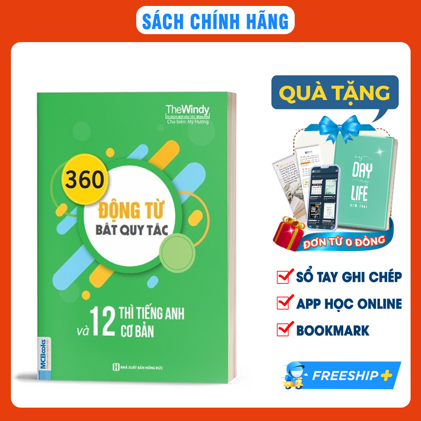 Sách 360 Động Từ Bất Quy Tắc Và 12 Thì Cơ Bản Trong Tiếng Anh Bản Khổ Nhỏ Cho Người Học Cơ Bản