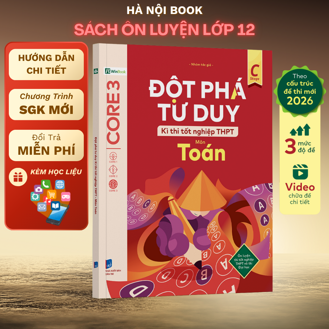 Đột phá tư duy Kì thi tốt nghiệp THPT môn Toán