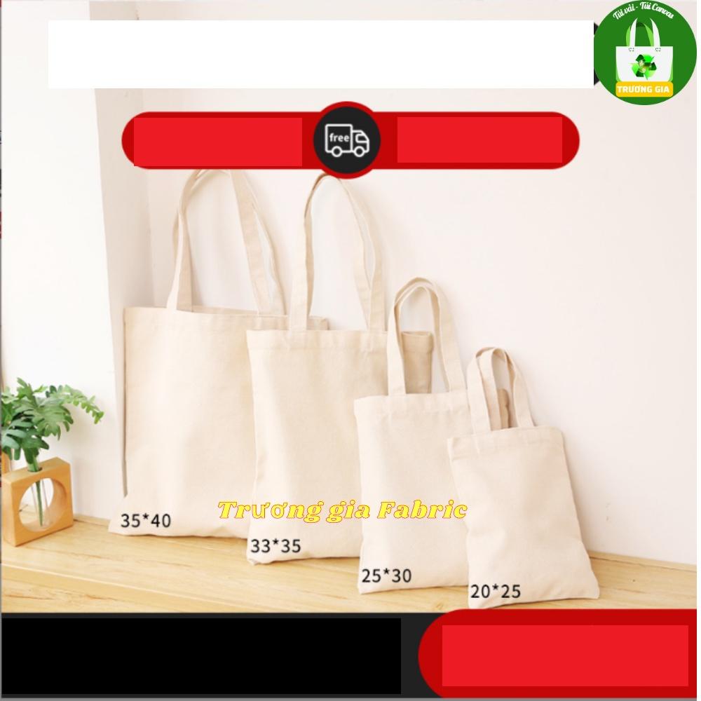 Túi Vải Canvas kích thước có sẵn nhận in logo Quảng cáo thương hiệu doanh nghiệp Trương Gia Túi Vải - Túi Canvas