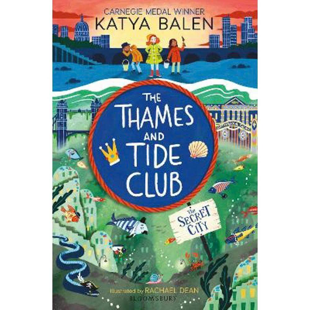 Sách văn học thiếu nhi tiếng Anh - The Thames and Tide Club: The Secret City