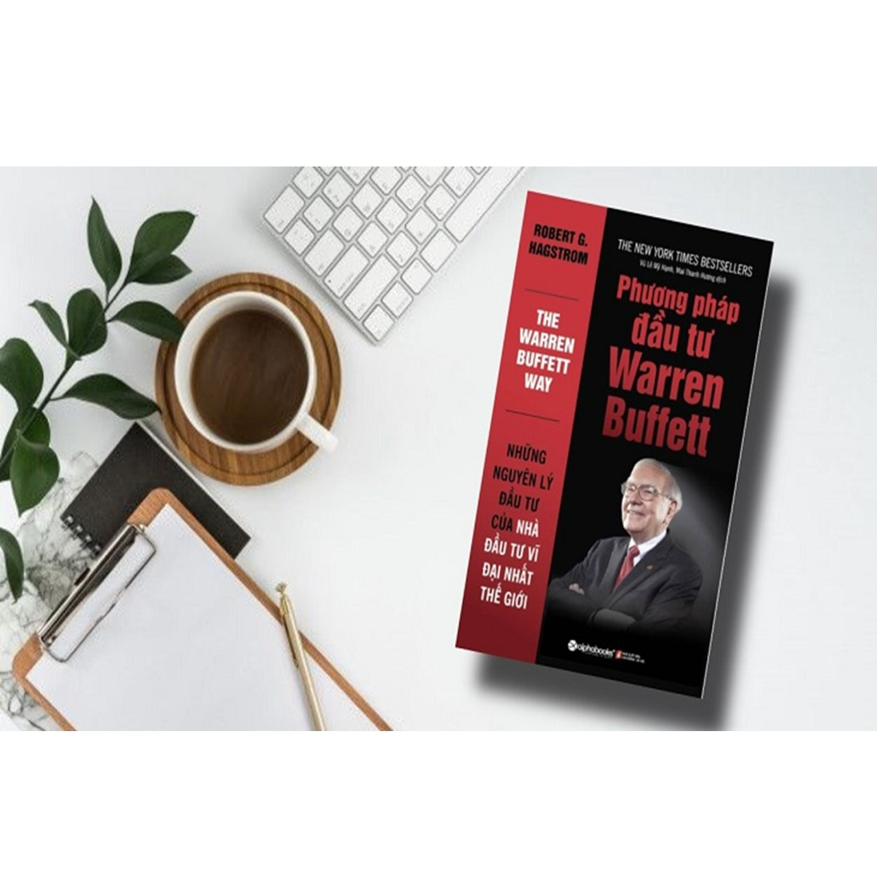 Phương Pháp Đầu Tư Warren Buffett (Tái Bản 2018)