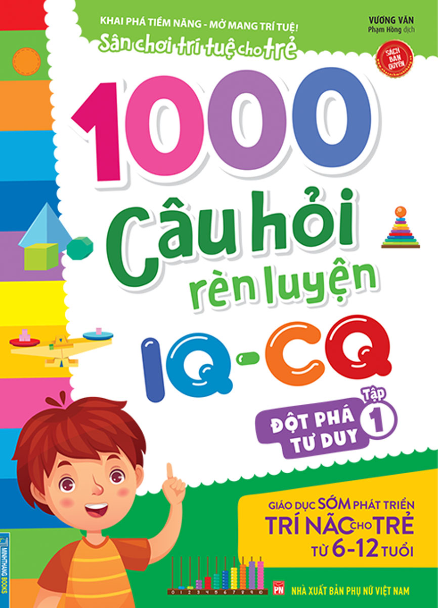 1000 Câu Hỏi Rèn Luyện IQ - CQ - Đột Phá Tư Duy - Tập 1_MT