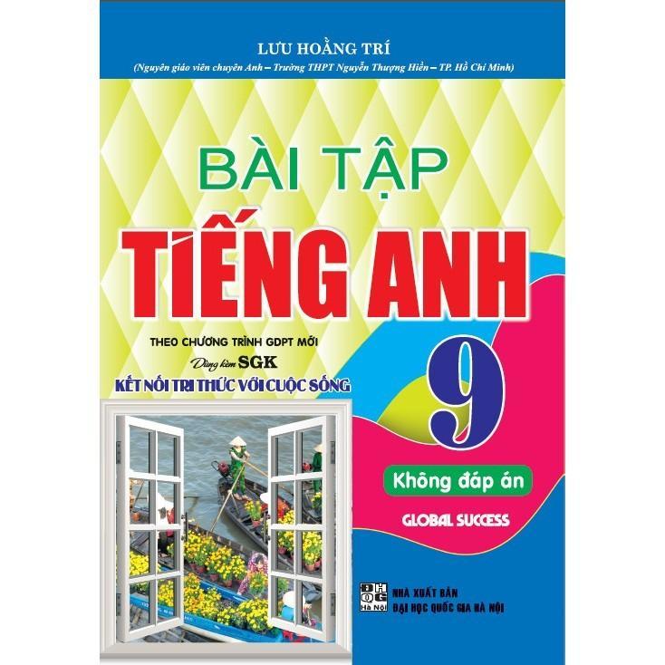 Sách - Bài Tập Tiếng Anh Lớp 9 - Global Success - Bám Sát SGK Kết Nối Tri Thức Với Cuộc Sống - Hồng Ân