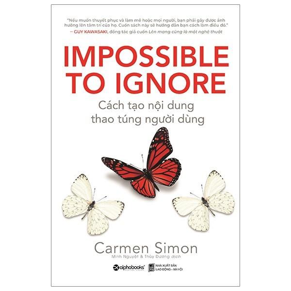 Impossible to ignore - Cách tạo nội dung thao túng người dùng - Bản Quyền