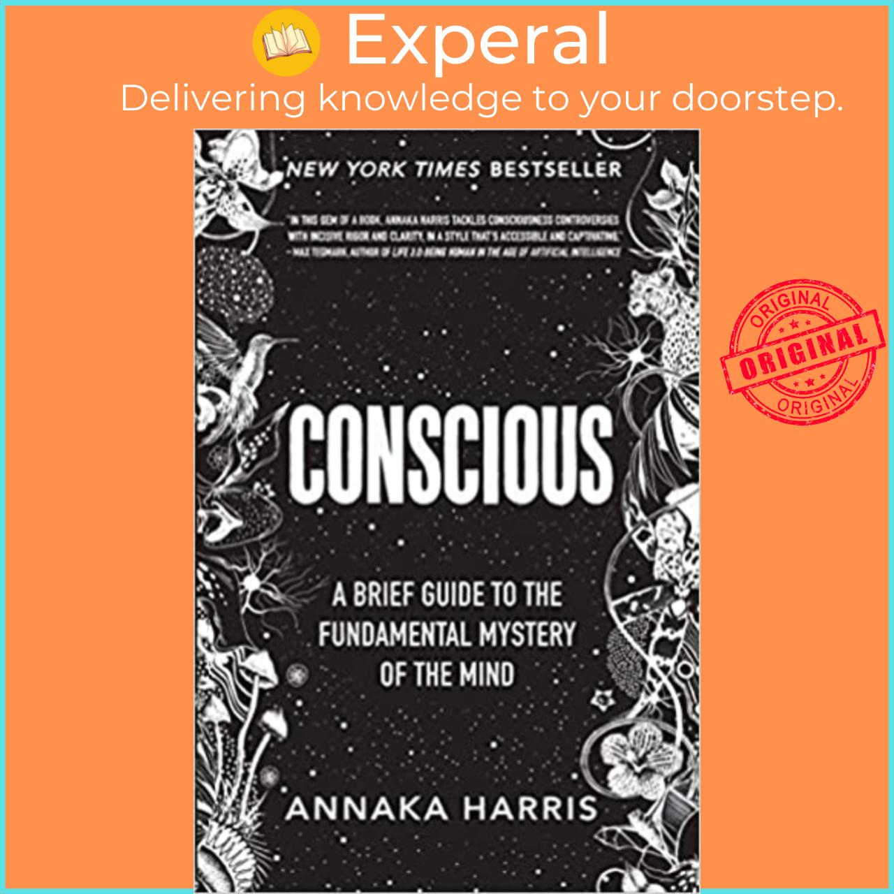 Sách - Conscious : A Guide to the Fundamental Mystery of the Mind by Annaka Harris