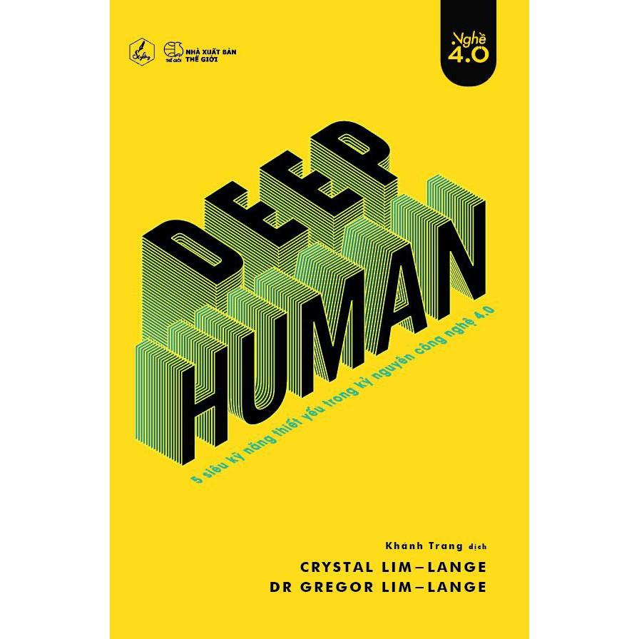 Sách - Deep Human – 5 Siêu Kỹ Năng Thiết Yếu Trong Kỷ Nguyên Công Nghệ 4.0  (tặng kèm bookmark)